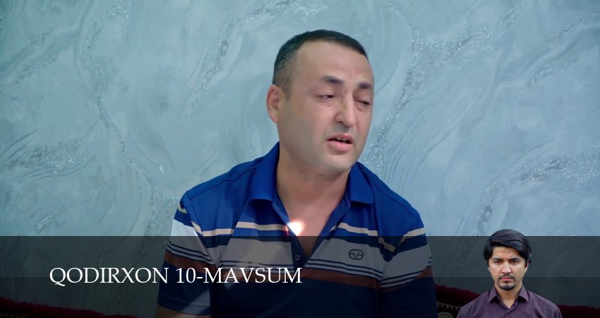 Cмотреть сериал Qodirxon 10-mavsum 1 сезон 5 серия онлайн бесплатно