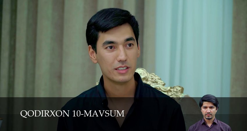 Смотреть сериал Qodirxon 10-mavsum 1 сезон 28 серия бесплатно и без рекламы