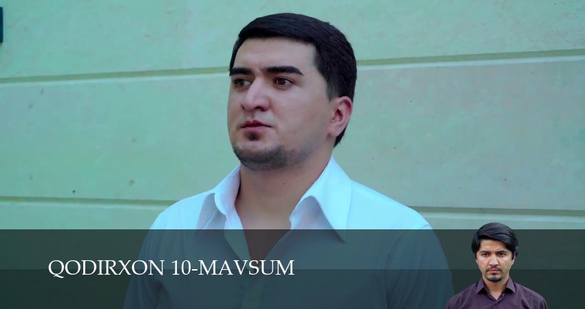 Qodirxon 10-mavsum (2025) 1 сезон 33 серия полностью в хорошем качестве и бесплатно