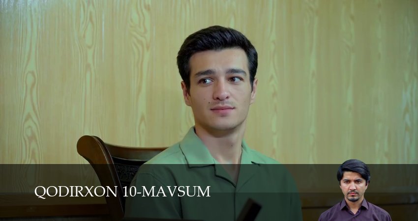 Смотреть сериал Qodirxon 10-mavsum 1 сезон 35 серия в хорошем качестве HD