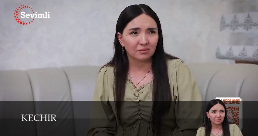 Kechir (1 сезон, 87 серия) смотреть онлайн