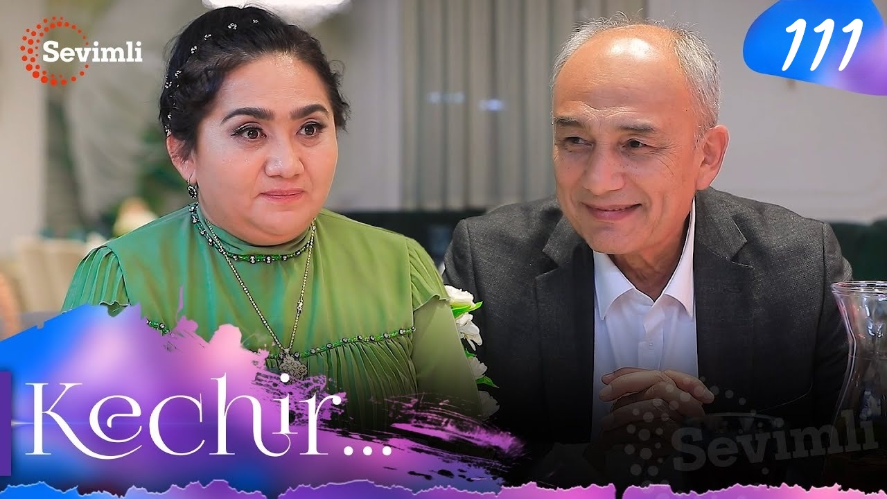 Kechir 1-149,150,151 серия (2025) смотреть сериал онлайн