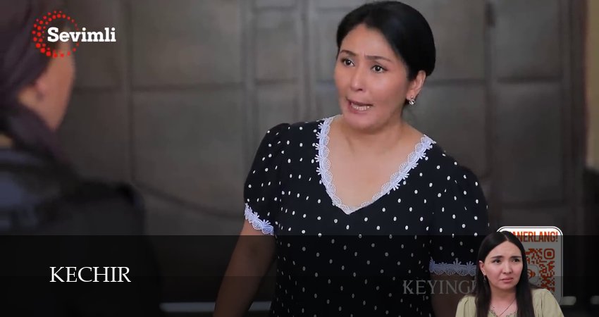 Сериал Kechir (1 сезон, 2025) смотреть онлайн бесплатно