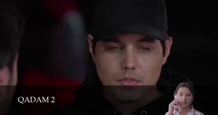 Qadam 2 2 сезон 17 серия смотреть бесплатно в хорошем качестве