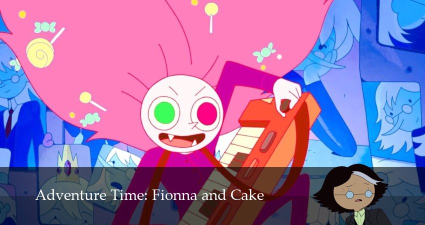 Время приключений: Фиона и Кейк (2025) 2 сезон 10 серия смотреть онлайн бесплатно