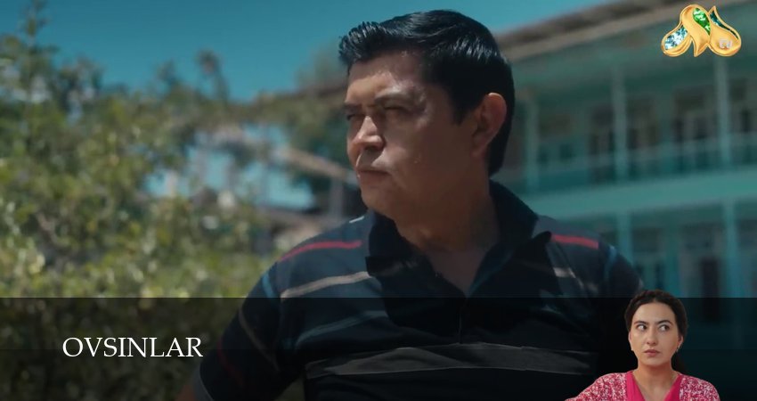 Сериал Ovsinlar 1 сезон 46 серия онлайн в качестве 1080p