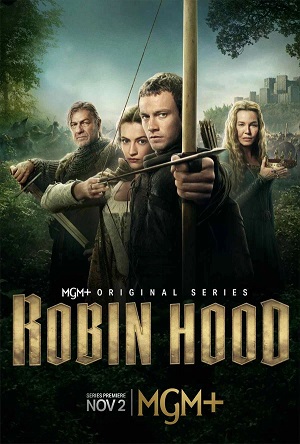 Робин Гуд (2025) 1-й сезон (, США) смотреть онлайн