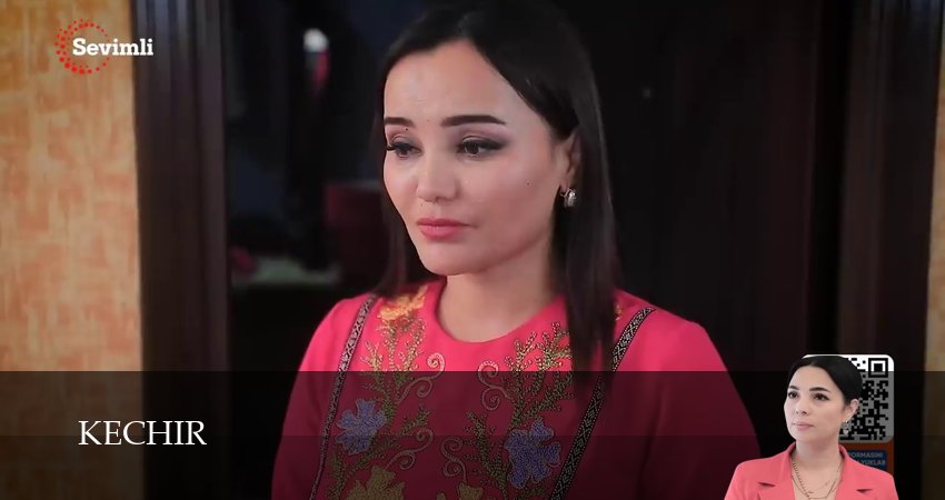 Сериал Kechir (1 сезон, 2025) смотреть онлайн бесплатно без рекламы