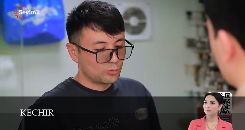 Kechir (2025) 1 сезон 140 серия смотреть в 4K качестве онлайн