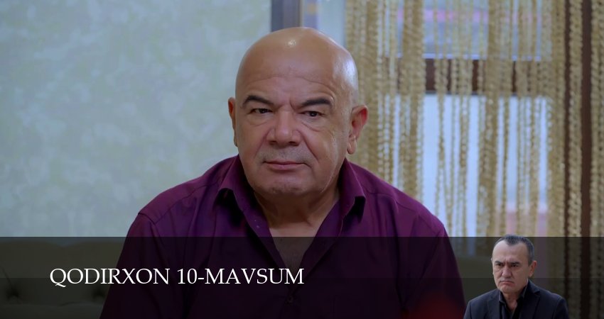 Qodirxon 10-mavsum 1 сезон 57 серия смотреть онлайн на телефоне бесплатно
