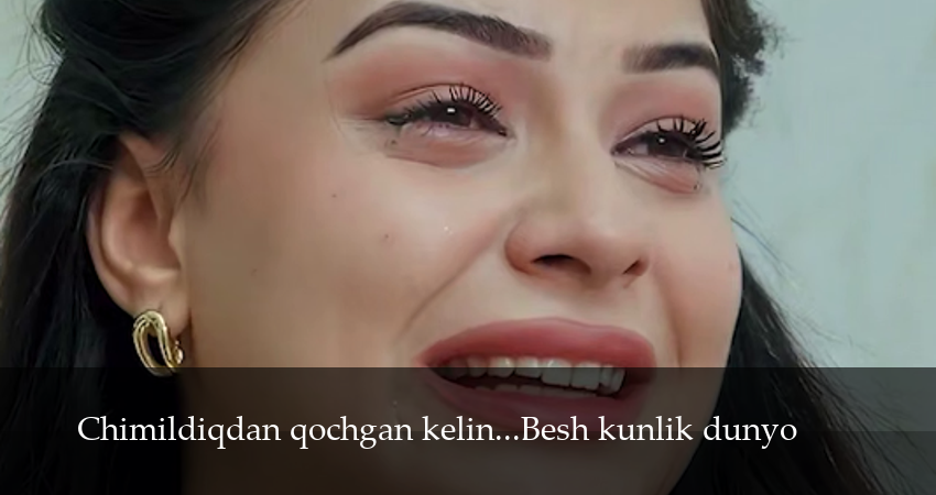 Chimildiqdan qochgan kelin...Besh kunlik dunyo 1 сезон 3 серия смотреть онлайн 720p или 1080p