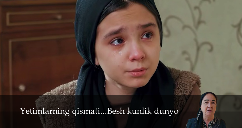 Сериал Yetimlarning qismati...Besh kunlik dunyo (2025) 1 сезон 2 серия в 4K UHD и HD смотреть онлайн бесплатно