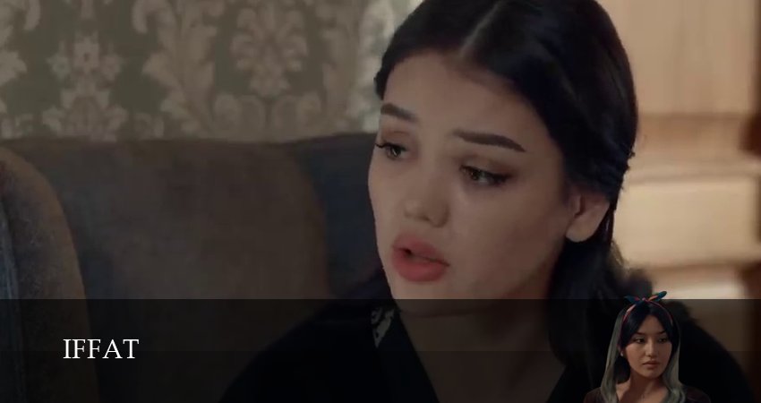 Смотреть Iffat 1 сезон 54 серия онлайн бесплатно без смс