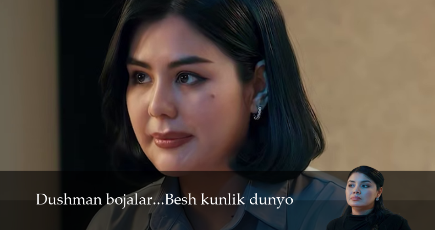 Dushman bojalar...Besh kunlik dunyo (1 сезон, 6 серия) смотреть онлайн бесплатно в хорошем HD 1080 качестве