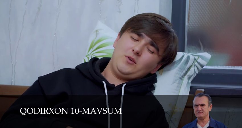 Qodirxon 10-mavsum (1 сезон) смотреть полностью | 2025