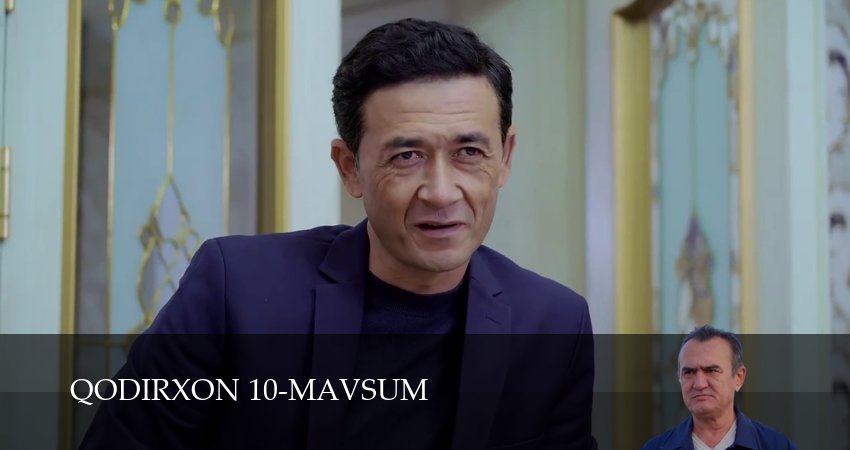 Сериал Qodirxon 10-mavsum (2025) 1 сезон 87 серия смотреть онлайн в качество 1080 HD или 4K