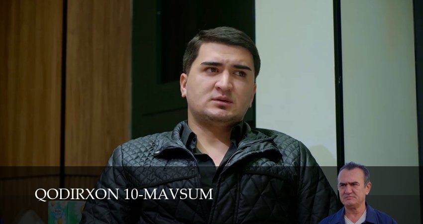 Сериал Qodirxon 10-mavsum (1 сезон, 104 серия) смотреть онлайн в хорошем качестве бесплатно