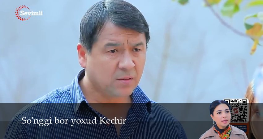 Cмотреть сериал So`nggi bor yoxud Kechir 2 сезон 4 серия онлайн бесплатно