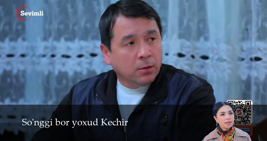 So`nggi bor yoxud Kechir (2 сезон, 15 серия) смотреть онлайн все серии подряд в хорошем качестве