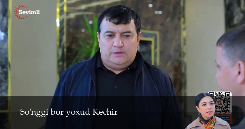 So`nggi bor yoxud Kechir 2 сезон 19 серия полная версия смотреть бесплатно
