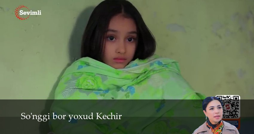 So`nggi bor yoxud Kechir (2 сезон, 2025) смотреть онлайн без рекламы