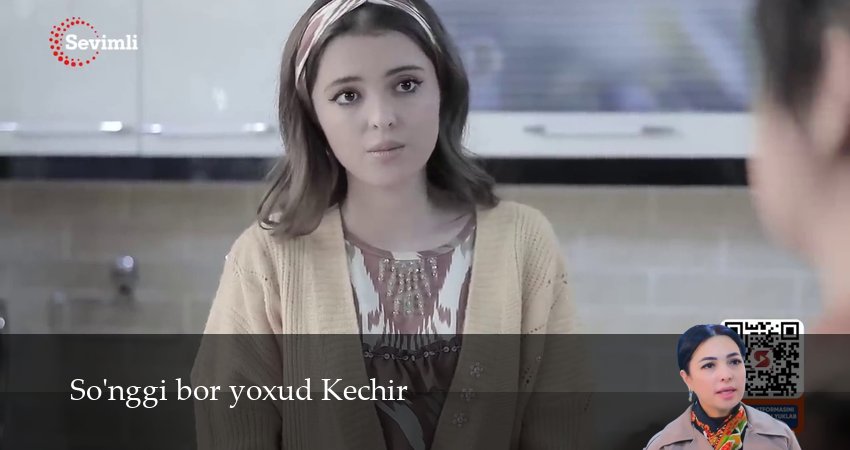 So`nggi bor yoxud Kechir (2 сезон) онлайн | 2025