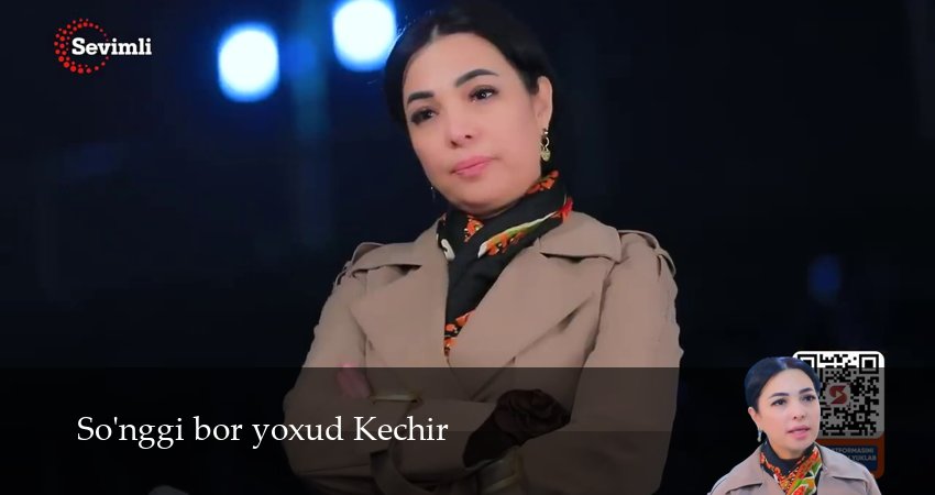 So`nggi bor yoxud Kechir 2 сезон 27 серия смотреть полностью без перерыва