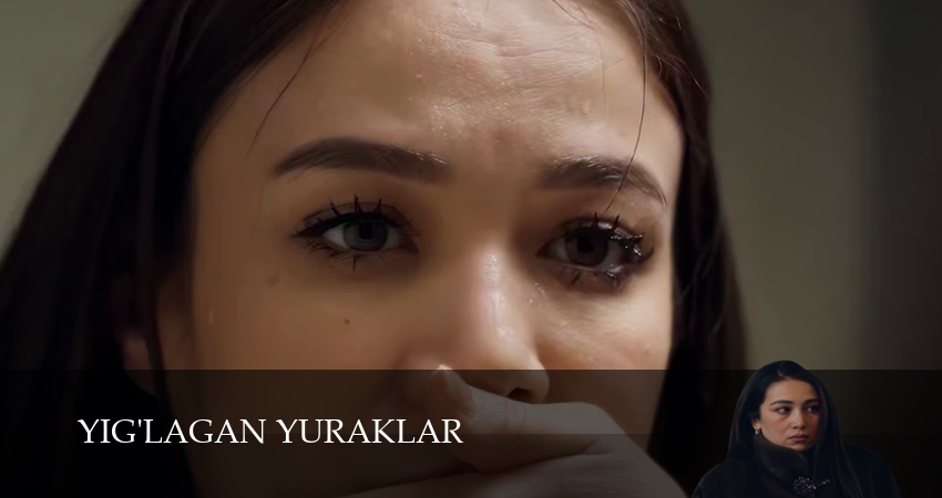 Сериал Yig`lagan yuraklar (1 сезон, 2025) смотреть онлайн без рекламы