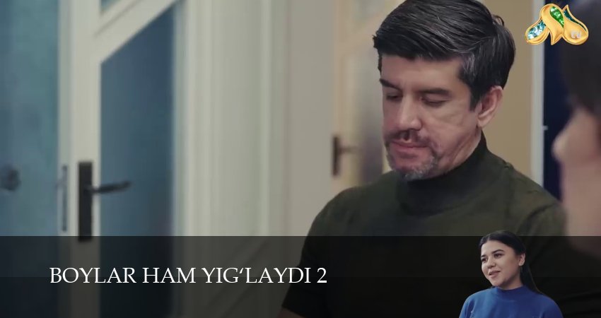 Boylar ham yig`laydi (2 сезон, 19 серия) смотреть онлайн бесплатно без рекламы