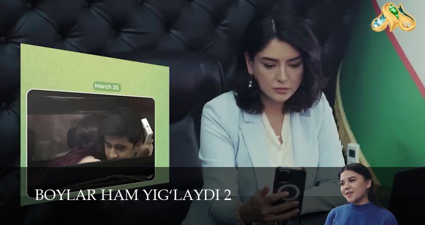 Boylar ham yig`laydi (2026) 2 сезон 27 серия смотреть онлайн в хорошем качестве
