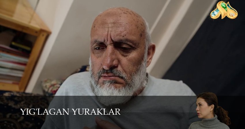 Yig`lagan yuraklar (2025) 1 сезон 34 серия смотреть онлайн без рекламы и регистрации
