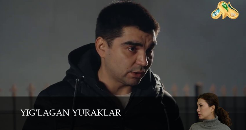 Yig`lagan yuraklar (1 сезон, 38 серия) смотреть онлайн бесплатно в хорошем HD качестве