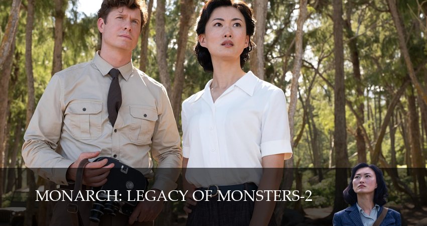 Сериал «Монарх»: Наследие монстров (2026) 2 сезон 1 серия смотреть бесплатно в хорошем качестве