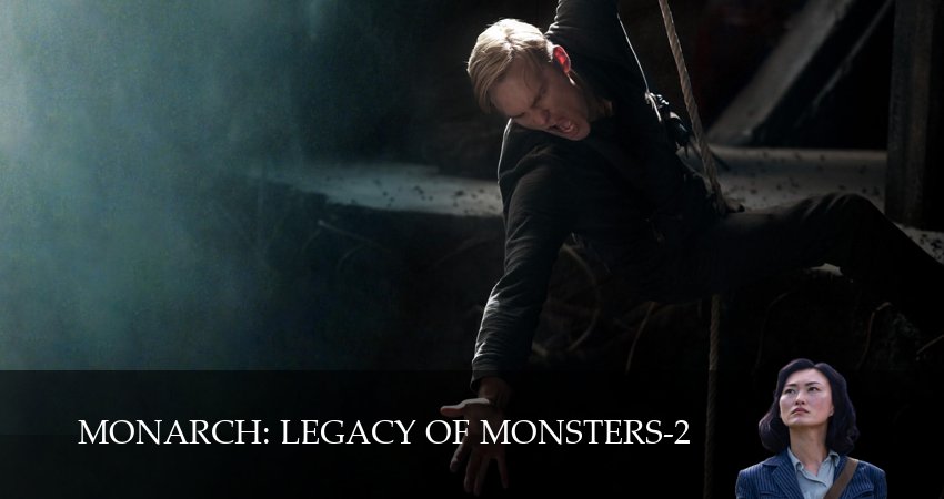 Сериал «Монарх»: Наследие монстров (2 сезон, 2026) смотреть онлайн