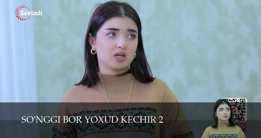 So`nggi bor yoxud Kechir 2 сезон 40 серия смотреть онлайн бесплатно в хорошем качестве