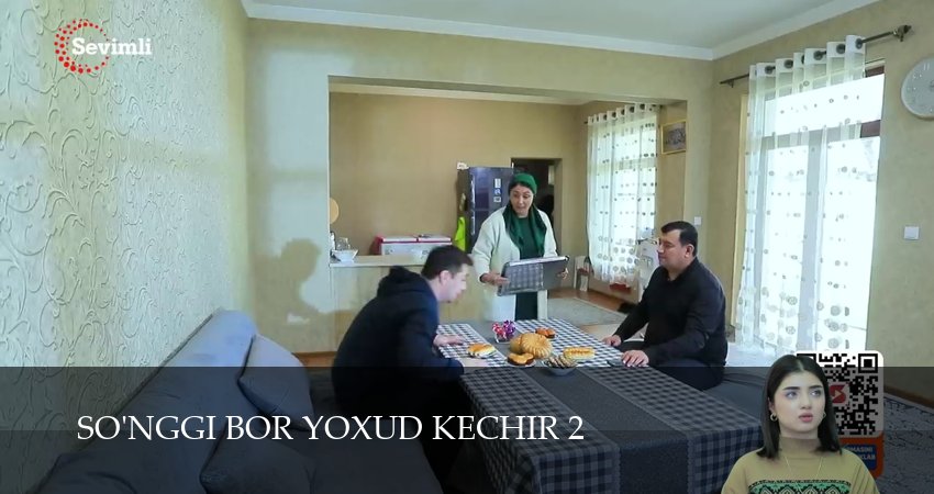 Сериал So`nggi bor yoxud Kechir (2025) 2 сезон 52 серия в хорошем качестве 1080 Full HD