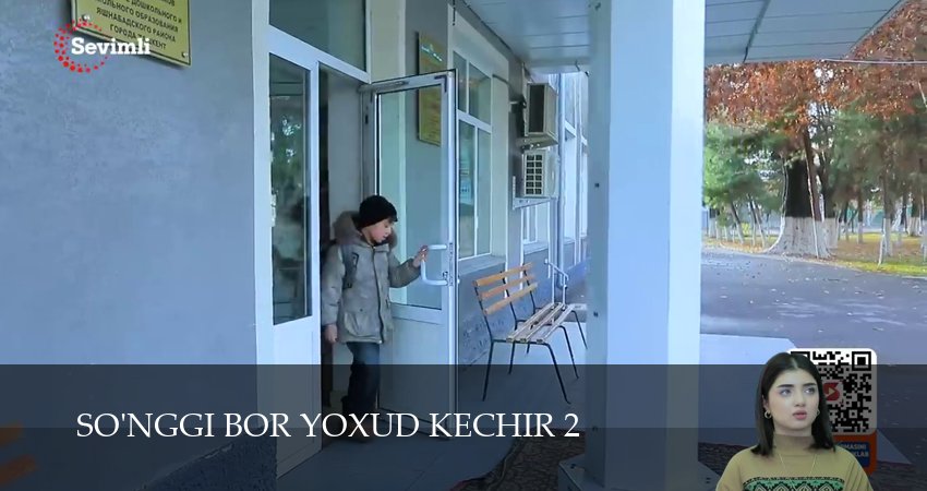 Сериал So`nggi bor yoxud Kechir (2025) 2 сезон 55 серия в хорошем качестве 1080 Full HD