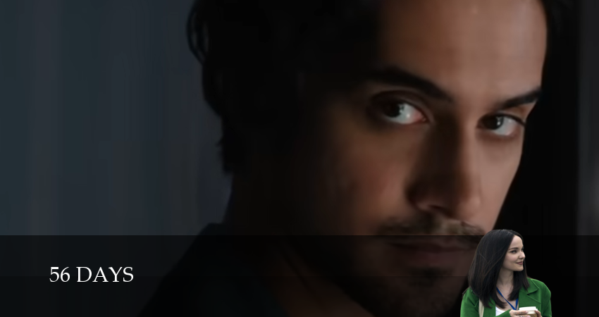 Сериал 56 дней (1 сезон, 2 серия) смотреть онлайн бесплатно в хорошем качестве