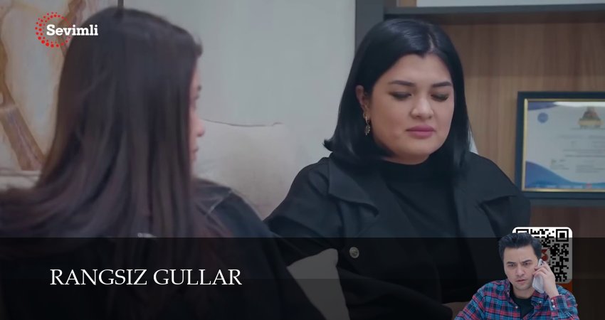 Rangsiz gullar 1 сезон 167 серия смотреть онлайн бесплатно в хорошем качестве