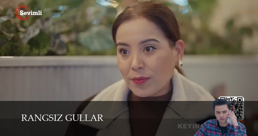 Сериал Rangsiz gullar (1 сезон, 2025) смотреть онлайн бесплатно