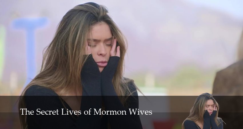 Тайная жизнь мормонских жен (4 сезон, 1 серия) смотреть онлайн бесплатно без рекламы
