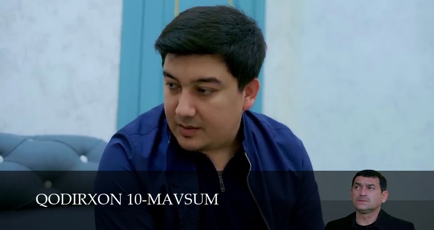 Сериал Qodirxon 10-mavsum (1 сезон, 115 серия) смотреть бесплатно онлайн без рекламы
