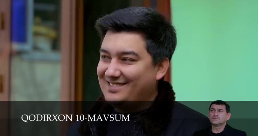 Сериал Qodirxon 10-mavsum (1 сезон, 134 серия) смотреть онлайн все серии подряд в хорошем качестве