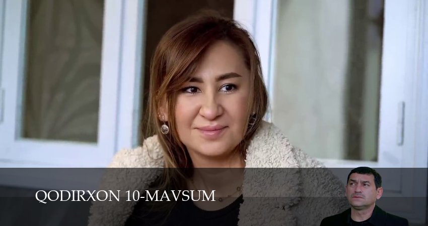 Qodirxon 10-mavsum (1 сезон, 139 серия) смотреть онлайн бесплатно