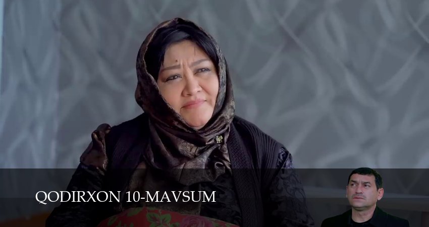Qodirxon 10-mavsum (2025) 1 сезон 144 серия смотреть в 4K качестве онлайн