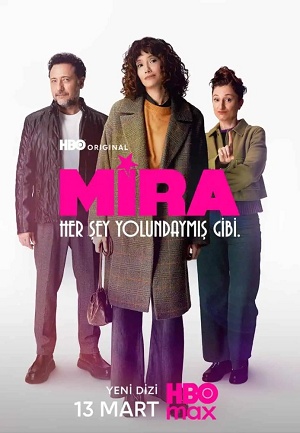 Мира 1 сезон, 1-19,20,21 серия (2026, Турция) смотреть сериал онлайн