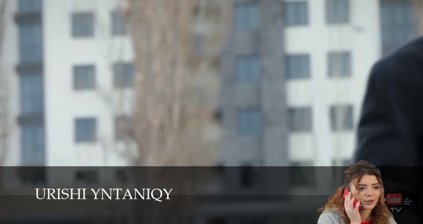 Urishi Yntaniqy (1 сезон, 113 серия) смотреть онлайн бесплатно в хорошем качестве