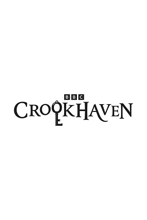 Крукхейвен 1 сезон, 1-9,10,11 серия (2026, Великобритания) смотреть сериал онлайн