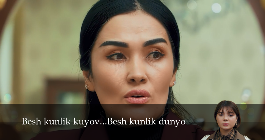 Besh kunlik kuyov...Besh kunlik dunyo (1 сезон, 2026) смотреть онлайн бесплатно в хорошем качестве