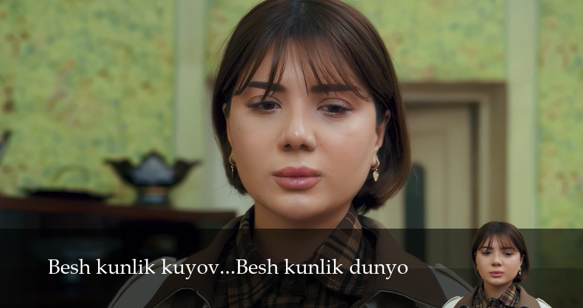 Сериал Besh kunlik kuyov...Besh kunlik dunyo (1 сезон, 2026) смотреть онлайн все серии подряд в хорошем качестве